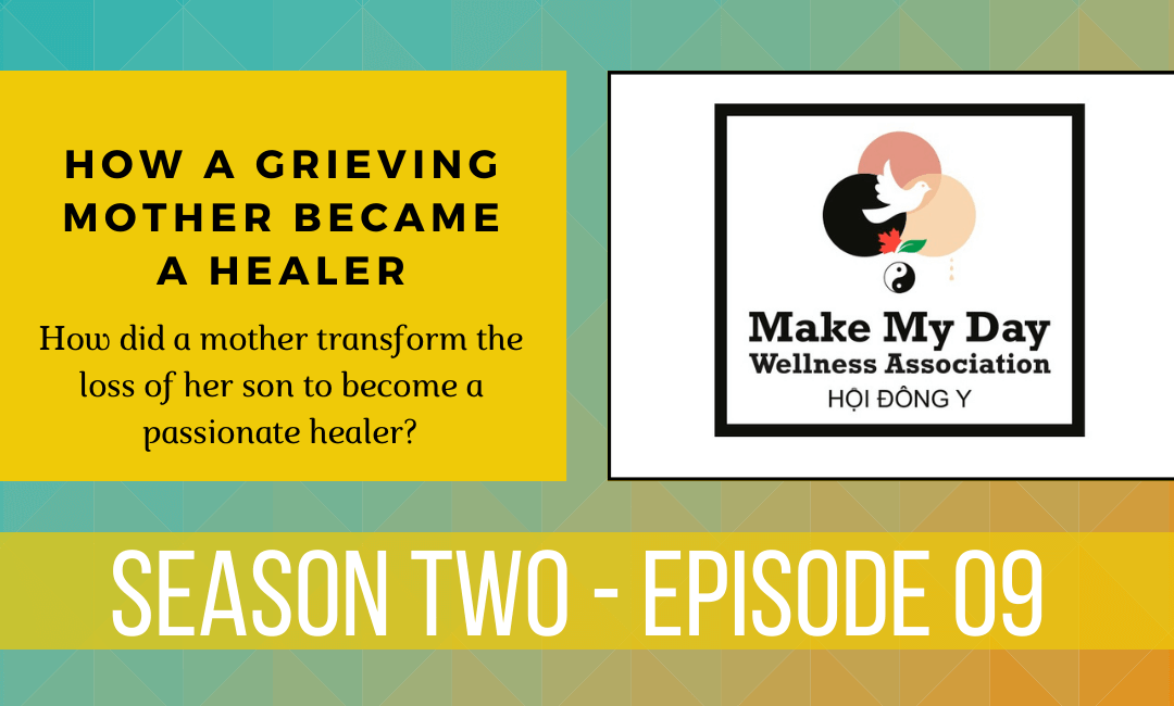 How a Grieving Mother became a Healer